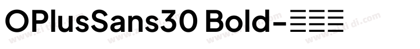 OPlusSans30 Bold字体转换